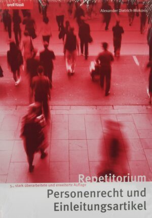 Repetitorium Personenrecht und Einleitungsartikel