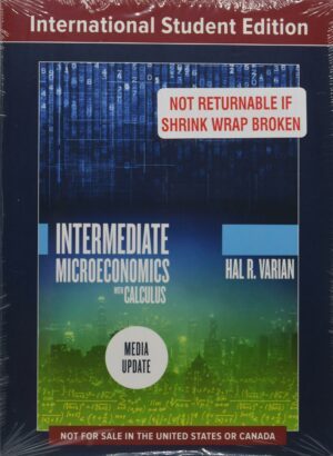 Intermediate Microeconomics with Calculus. International Student Edition