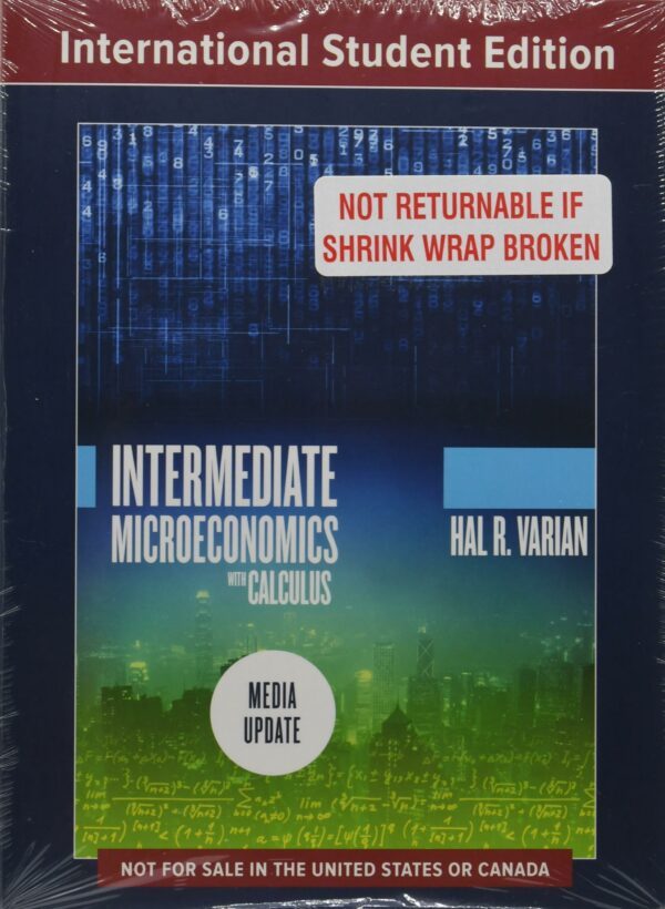 Intermediate Microeconomics with Calculus. International Student Edition