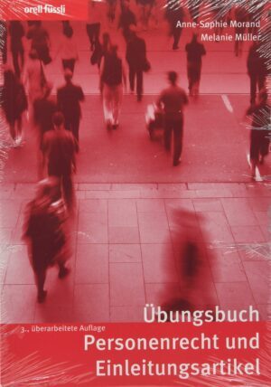 Übungsbuch Personenrecht und Einleitungsartikel