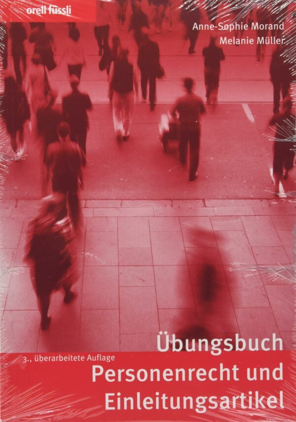 Übungsbuch Personenrecht und Einleitungsartikel