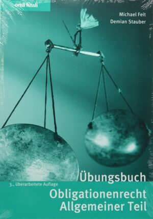 Übungsbuch Obligationenrecht Allgemeiner Teil